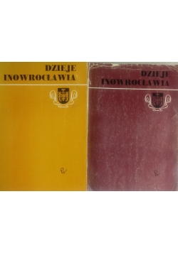 Dzieje Inowrocławia ,Tom I i II