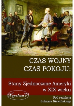 Czas wojny czas pokoju Stany Zjednoczone Ameryki