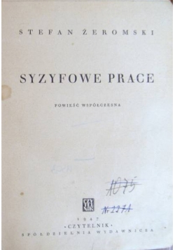 Syzyfowe Prace, 1947 r.