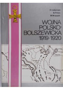 Wojna Polsko Bolszewicka 1919 do 1920