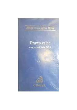 Prawo celne z orzecznictwem NSA