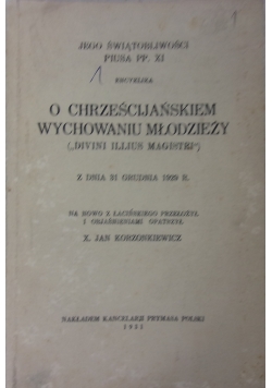 O chrześcijańskim wychowaniu młodzieży, 1931 r.