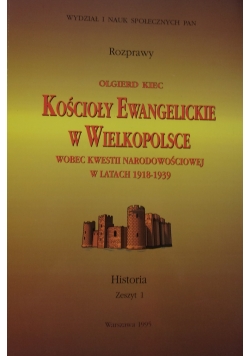 Kościoły Ewangelistyczne w Wielkopolsce wobec kwesti narodowościowej w latach 1918-1939