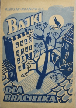 Bajki  dla braciszka 1945 r.