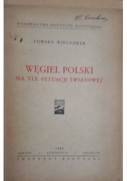 Węgiel Polski na tle sytuacji światowej 1946r