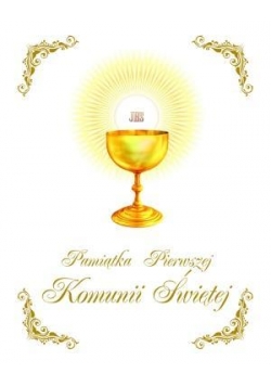 Pamiątka Pierwszej Komunii Świętej kielich