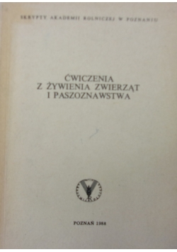 Ćwiczenia z żywienia zwierząt  i paszoznawstwa