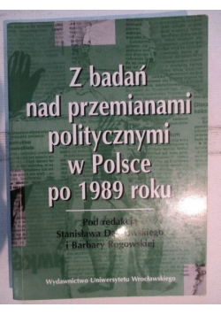 Z badań nad przemianami politycznymi w Polsce po 1989 roku