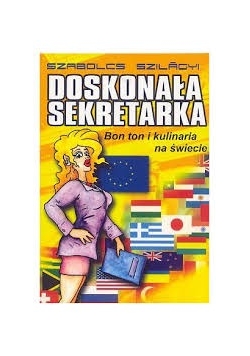Doskonała sekretarka. Bon ton i kulinaria na świecie