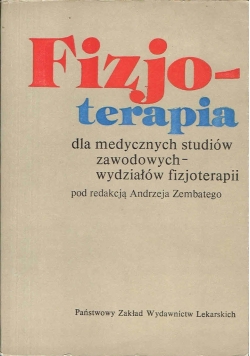 Fizjoterapia dla medycznych studiów zawodowych wydziałów fizjoterapii