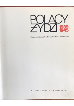 Polacy i Żydzi 1939-1945