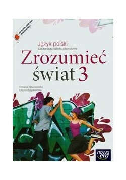 Zrozumieć świat 3 Język polski Podręcznik, Nowa