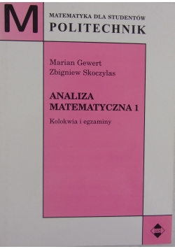 Analiza matematyczna 1. Kolokwia i egzaminy