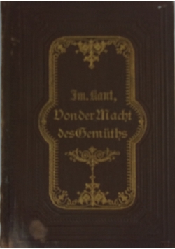 Immanuel Kant von der Macht des Gemuths