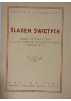 Śladem Świętych ,1935r.