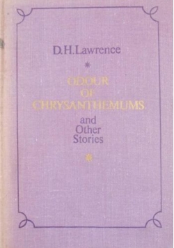 Odour of Chrysanthemums and Other Stories