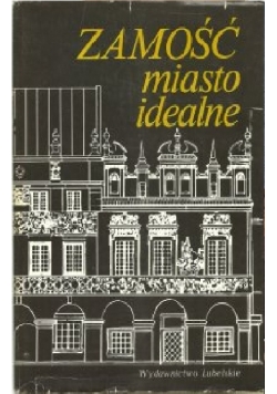 Zamość miasto idealne