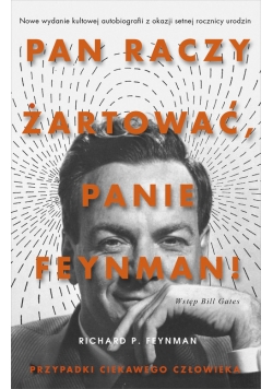 Pan raczy żartować Panie Feynman