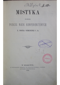 Mistyka ułożona podług nauk konferencyjnych 1896 r