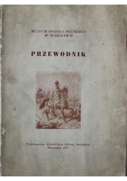 Muzeum Wojska Polskiego Przewodnik