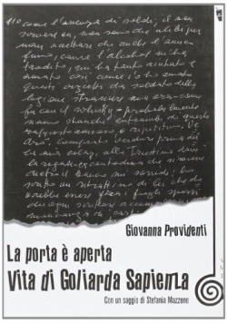 La porta e aperta Vita di Goliarda Sapienza