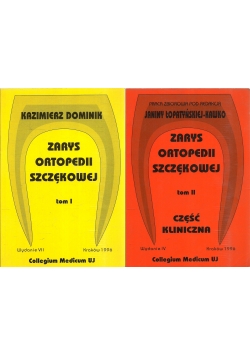 Zarys ortopedii szczękowej, Tom I-II