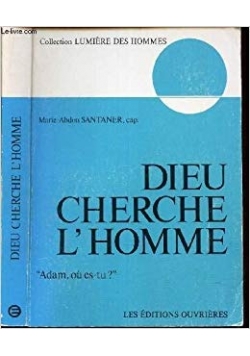 Dieu cherche l'homme