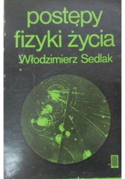 Postępy fizyki życia