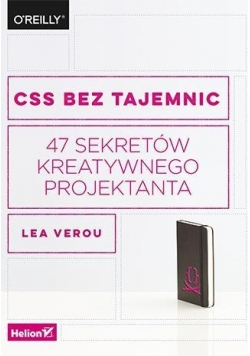 CSS bez tajemnic. 47 sekretów kreatyw.projektanta