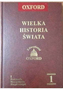 Wielka historia świata tom 1 Prehistoria Mezopotamia Huryci i Hetyci