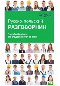 Rozmówki polskie dla przyjeżdżających do pracy Razgowornik