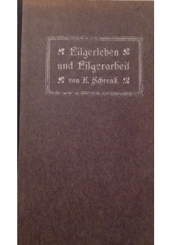 Pilgerleben und Pilgerarbeit, 1905r.
