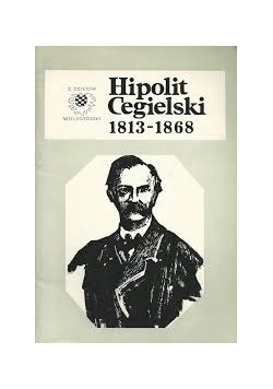 Hipolit Cegielski 1813-1868