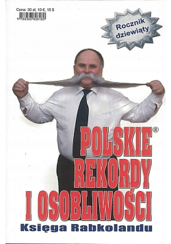 Polskie rekordy i osobliwości Księga Rabkolandu rocznik 9
