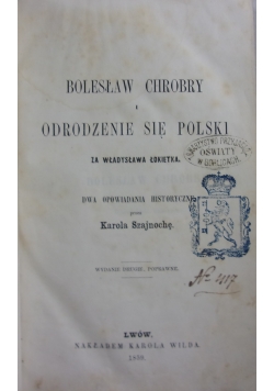 Bolesław Chrobry. Odrodzenie się Polski, 1859 r.
