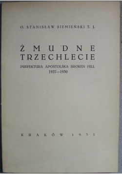 Żmudne trzechlecie 1931 r.