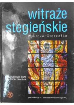 Witraże stegieńskie Wiktora Ostrzółka