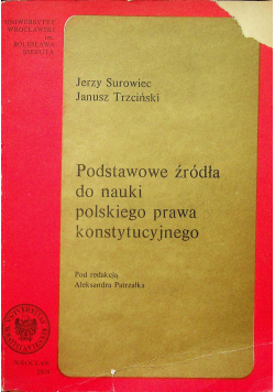 Podstawowe źródła do nauki polskiego prawa konstytucyjnego