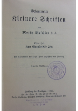 Gesammelte Kleinere Schriften Erstes Heft Zweite Auflage, 1909 r.
