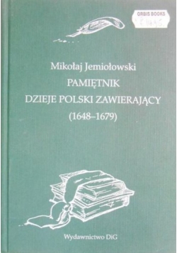Pamiętnik dzieje Polski zawierający 1648 do 1679
