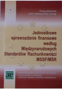 Jednostkowe sprawozdanie finansowe według Międzynarodowych Standardów Rachunkowości MSSF MSR