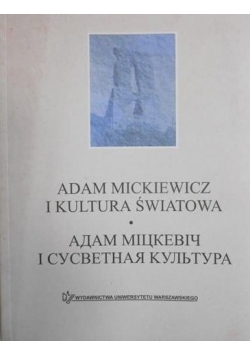 Adam Mickiewicz i kultura światowa