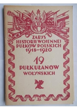 Zarys historii wojennej Pułków Polskich 1918 - 1920, 1930 r.