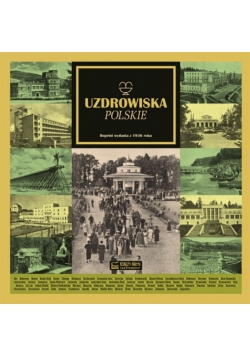Uzdrowiska polskie Reprint z 1936 r
