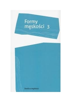 Formy męskości 3