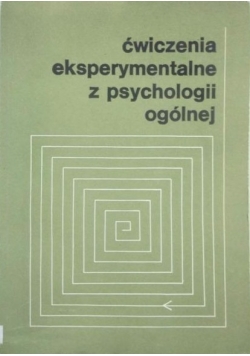 Ćwiczenia eksperymentalne z psychologii ogólnej