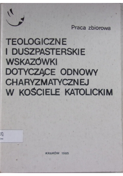 Teologiczne i duszpsterskie wskazówki dotyczące odnowy charyzmatycznej w Kościele Katolickim