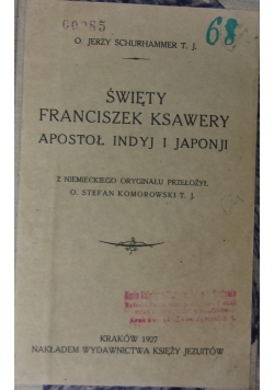 Święty Franciszek Ksawery Apostoł Indyj i Japonj,1927r.i