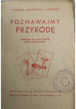 Poznajemy przyrodę podręcznik dla klasy szóstej szkół powszechnych 1934 r.