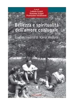 Bellezza e spiritualità dell'amore coniugale (Italian)